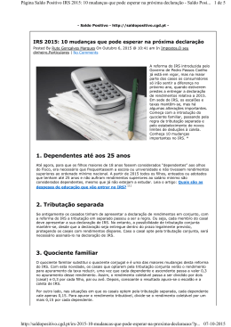 1. Dependentes até aos 25 anos 2. Tributação separada 3