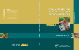 Manual de Aten&ccedil;&atilde;o &agrave; Sa&uacute;de da Crian&ccedil;a Ind&iacute;gena Brasileira