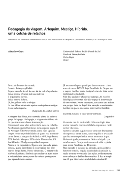 Pedagogia da viagem. Arlequim, Mestiço, Híbrido, uma colcha de