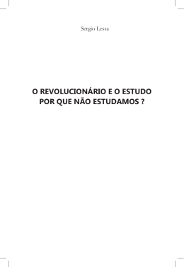 O REVOLUCIONÁRIO E O ESTUDO POR QUE NÃO