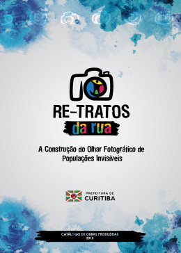 A Constru&ccedil;&atilde;o do Olhar Fotogr&aacute;fico de Popula&ccedil;&otilde;es Invis&iacute;veis