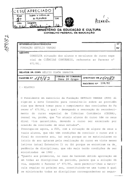 O Presidente em exercício da Fundação GETULIO VARGAS (FGV