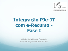 Integração PJe-JT com e-Recurso - Fase I