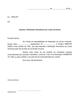 A/C Assunto: Verifica&ccedil;&atilde;o Volum&eacute;trica por Laudo de Exame - Ipem-SP