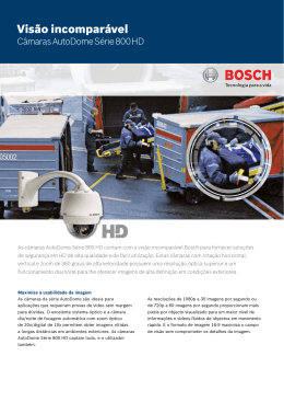 Visão incomparável - Bosch Security Systems