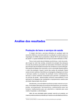 Análise dos resultados Produção de bens e serviços de saúde