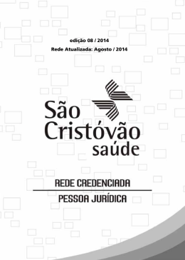 edi&ccedil;&atilde;o 08 / 2014 Rede Atualizada: Agosto / 2014