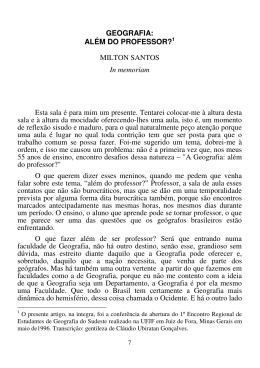 GEOGRAFIA: AL&Eacute;M DO PROFESSOR?1 MILTON SANTOS In