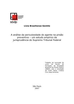 A an&aacute;lise da periculosidade do agente na pris&atilde;o preventiva