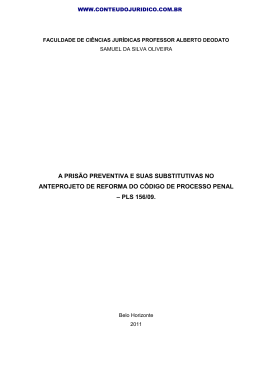 A PRIS&Atilde;O PREVENTIVA E SUAS SUBSTITUTIVAS NO