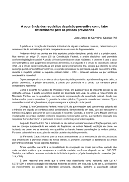 A ocorr&ecirc;ncia dos requisitos da pris&atilde;o preventiva