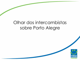 Olhar dos Intercambistas sobre Porto Alegre