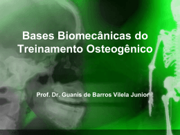 Bases Biomecânicas do Treinamento Osteogênico