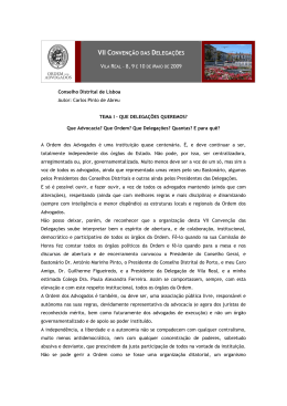 Que Advocacia? Que Ordem? Que Delega&ccedil;&otilde;es?