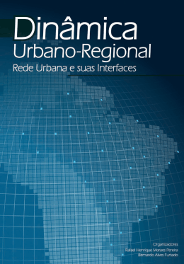 Dinâmica Urbano-Regional - Rede Urbana e suas Interfaces