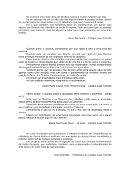 Se vivemos uma vida cheia de direitos &eacute; porque muitos