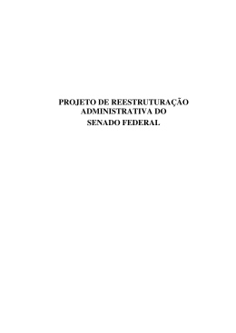 projeto de reestrutura&ccedil;&atilde;o administrativa do senado federal