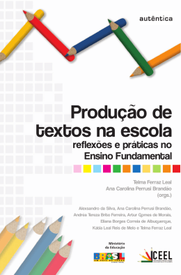 Produ&ccedil;&atilde;o de textos na escola : reflex&otilde;es e pr&aacute;ticas