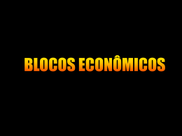 “blocos econômicos” para acelerar o processo de