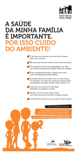 a sa&uacute;de da minha fam&iacute;lia &eacute; importante. por isso cuido do ambiente!