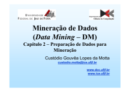 Mineração de Dados (Data Mining – DM) Capítulo 2