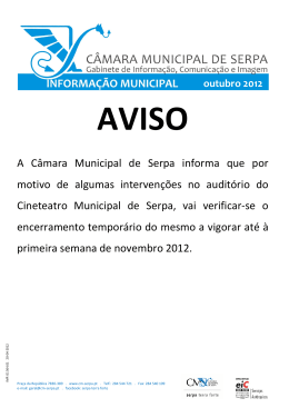 A Câmara Municipal de Serpa informa que por motivo de algumas