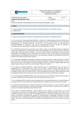 Coordenadores da reunião: Presidente Ronaldo Brito Freire Data