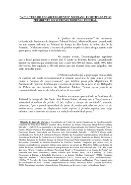 "A CULTURA DO ENCARCERAMENTO" NO BRASIL &Eacute; CRITICADA