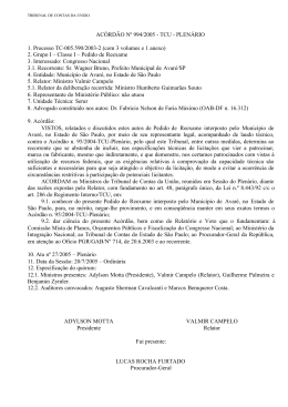 AC&Oacute;RD&Atilde;O N&ordm; 994/2005 - TCU - PLEN&Aacute;RIO 1. Processo TC