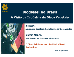 Biodiesel - ABIOVE - Associação Brasileira das Indústrias de Óleos