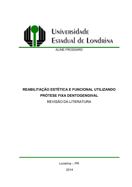 reabilita&ccedil;&atilde;o est&eacute;tica e funcional utilizando pr&oacute;tese fixa