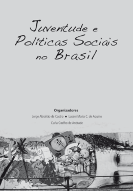 Juventude e Pol&iacute;ticas Sociais no Brasil