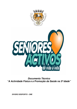 A Actividade F&iacute;sica e a Promo&ccedil;&atilde;o da Sa&uacute;de na 3&ordf; Idade