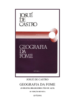 Josu&eacute; de Castro. Geografia da Fome - Zorraquino