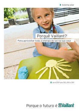 Porqu&ecirc; Vaillant? Porque o futuro &eacute;