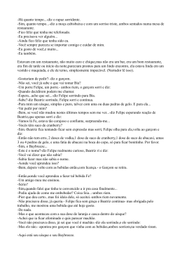 -H&aacute; quanto tempo...-diz o rapaz sorridente. -Sim, quanto tempo