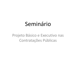 Semin&aacute;rio Projeto B&aacute;sico e Executivo nas Contrata&ccedil;&otilde;es