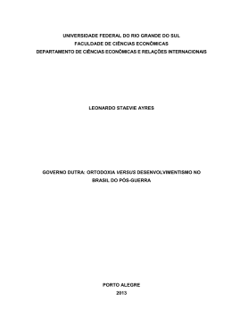 Governo Dutra: ortodoxia versus desenvolvimentismo no Brasil do
