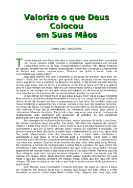Valorize o que Deus colocou em Suas m&atilde;os