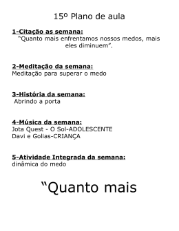 15&ordm; Quanto mais enfrentamos nossos medos, mais eles diminuem