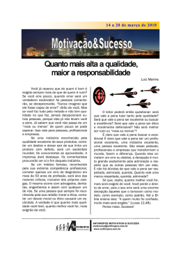 Quanto mais alta a qualidade, maior a responsabilidade