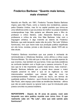 Frederico Barbosa: &ldquo;Quanto mais lemos, mais