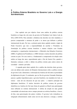3 A Pol&iacute;tica Externa Brasileira no Governo Lula e a Energia Sul