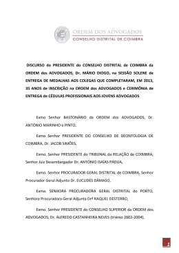 Discurso do Presidente do Conselho Distrital de Coimbra, Dr. M&aacute;rio
