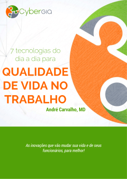 7 tecnologias para qualidade de vida no trabalho
