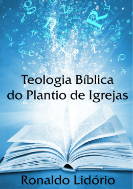 Capítulo 1 Teologia bíblica do plantio de igrejas