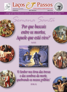 `Por que buscais entre os mortos, Aquele que est&aacute; vivo?`