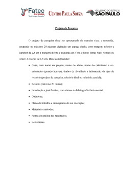 Projeto de Pesquisa O projeto de pesquisa deve ser apresentado