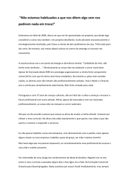 &ldquo;N&atilde;o estamos habituados a que nos d&ecirc;em algo sem nos pedirem