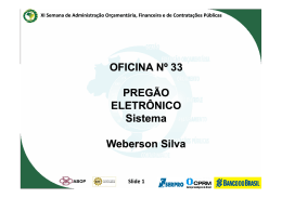 OFICINA Nº 33 PREGÃO ELETRÔNICO Sistema Weberson Silva